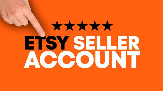 Esty Seller Account